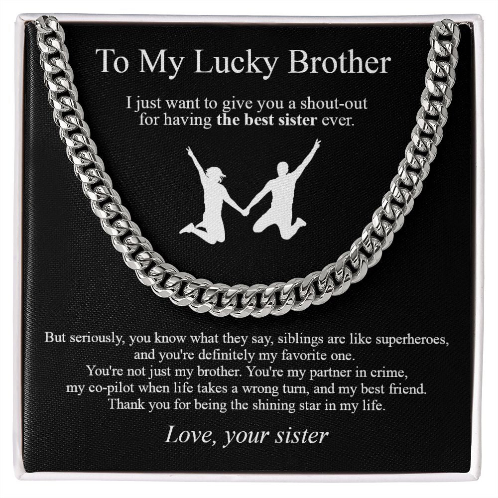 To My Lucky Brother Cuban Link Necklace | Funny Gift To Sibling | Jewelry Box | Meaningful Gift | Family Message Card | Sarcastic Humor
