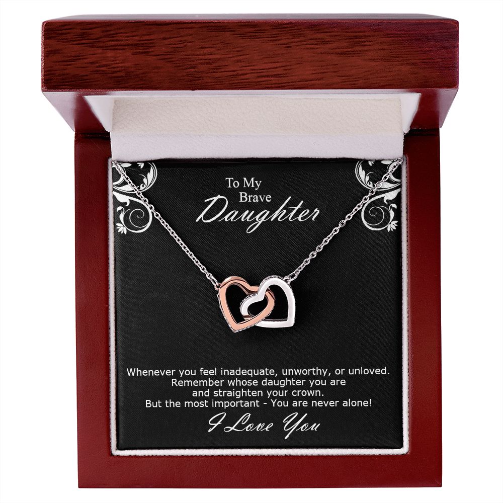 Double hearts necklace gift to my brave daughter from mon. Gift box with personal message card. Whenever you feel inadequate, unworthy, or unloved.Remember whose daughter you are and straighten your crown. But the most important - You are never alone