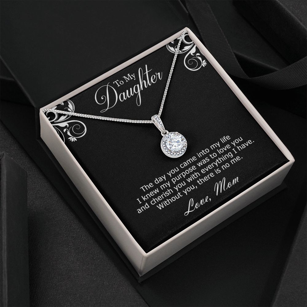 Eternal Hope Necklace To Daughter. Withou You, There Is No Me.