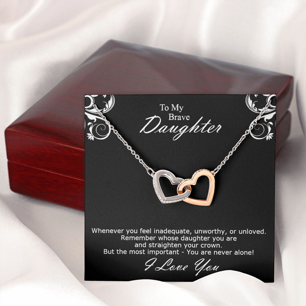 Double hearts necklace gift to my brave daughter from mon. Gift box with personal message card. Whenever you feel inadequate, unworthy, or unloved.Remember whose daughter you are and straighten your crown. But the most important - You are never alone